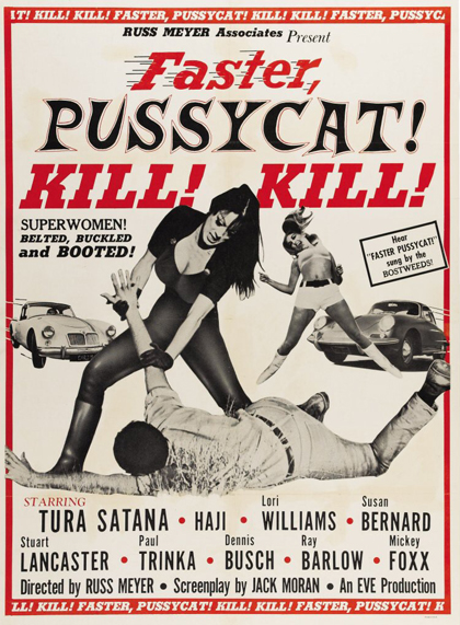 Locandina Faster, Pussycat! Kill! Kill!