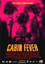 Locandina Cabin Fever