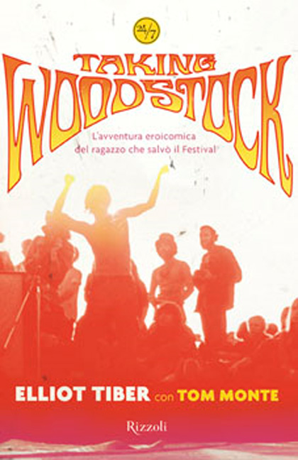La recensione *** -  Dall'articolo: Taking Woodstock, il libro.