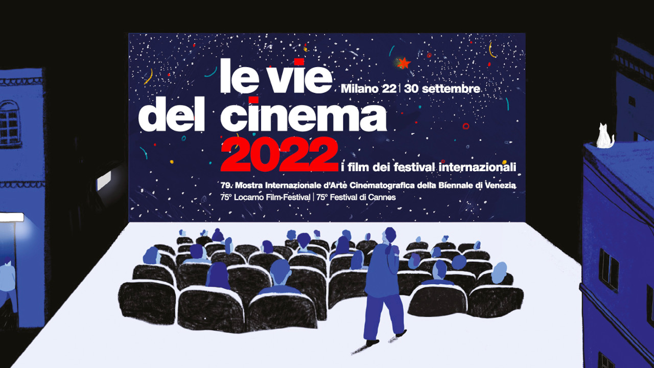 Le vie del cinema 2022, scopri tutte le sinossi, i trailer e gli orari dei film