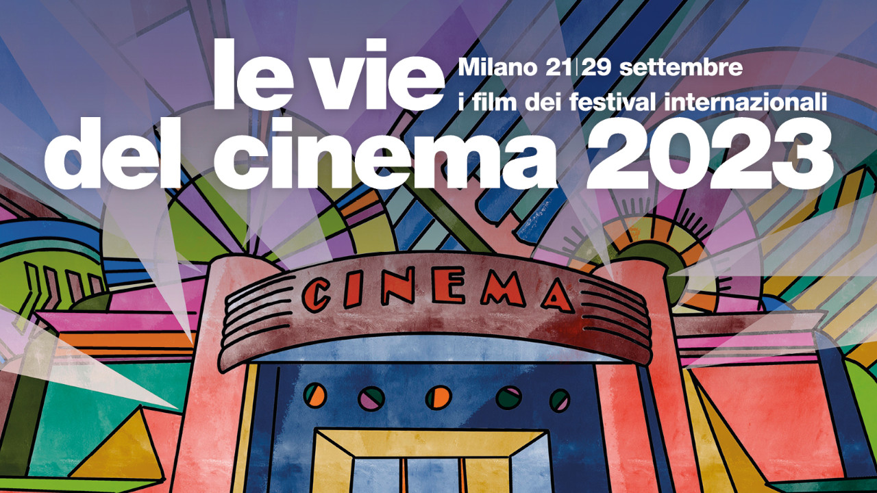 Le Vie del Cinema, i festival internazionali a Milano. Scopri il regalo dedicato ai lettori di MYmovies 