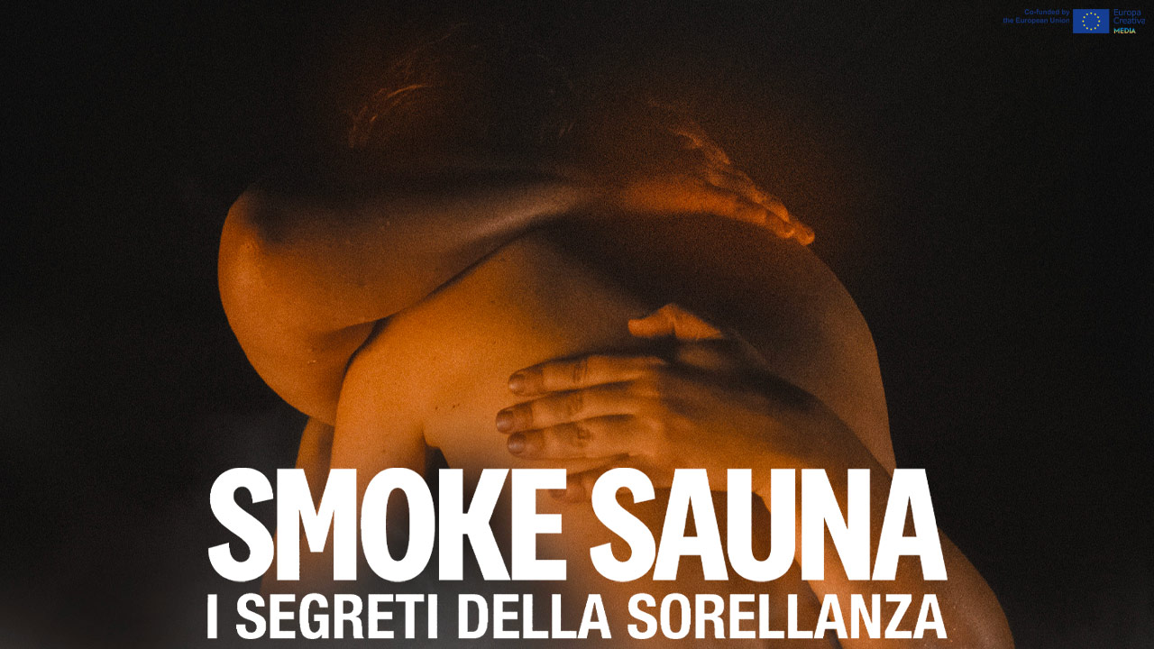 Smoke Sauna, il documentario-fenomeno arriva in prima visione in streaming su MYmovies