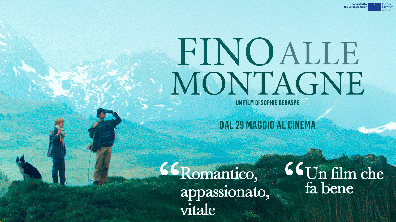 Fino alle montagne, un film che fa bene