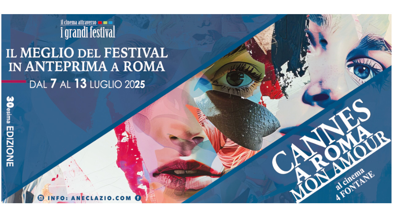 Cannes a Roma Mon Amour, i grandi film passati dalla Croisette ora arrivano nella Capitale