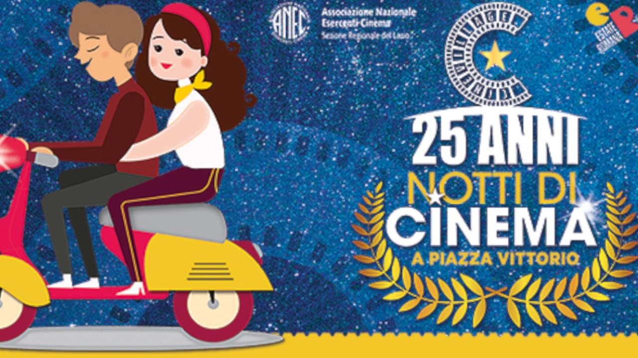 Notti di Cinema a Piazza Vittorio, dal 12 luglio torna la storia arena romana