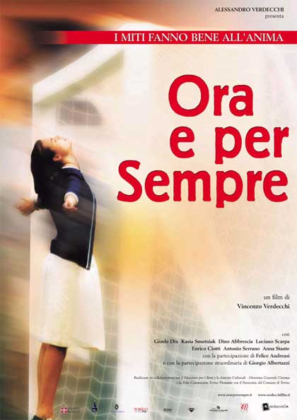 Ora e per sempre - Film (2005) 
