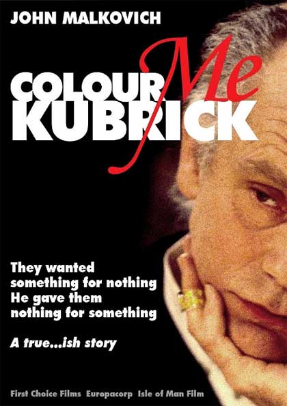 Colour me Kubrick - Film (2005) - MYmovies.it