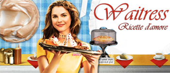 Waitress - Ricette d'amore