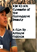 Kim Ki-duk, cinéaste de la beauté convulsive