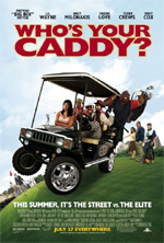 Poster Who's Your Caddy?  n. 0