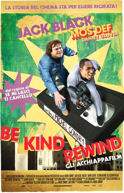 Locandina italiana Be Kind Rewind - Gli acchiappafilm