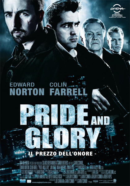 Locandina italiana Pride and Glory - Il prezzo dell'onore