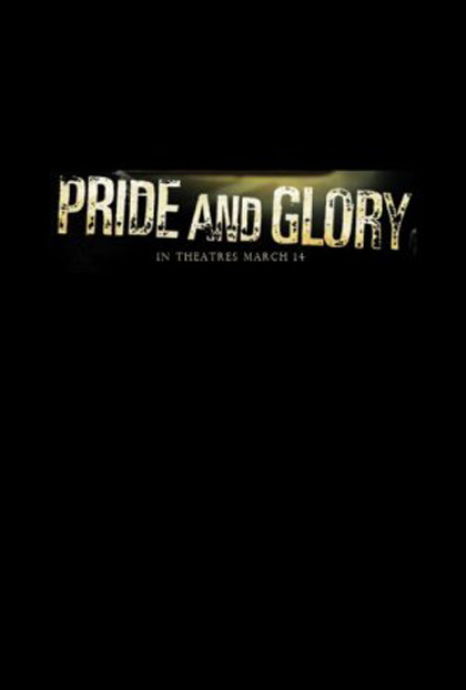 Poster Pride and Glory - Il prezzo dell'onore