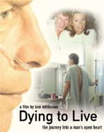 Poster Dying To Live: The Journey Into a Man's Open Heart  n. 0