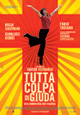 Tutta colpa di Giuda - Una commedia con musica