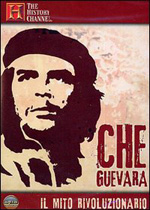 Che Guevara. Il mito rivoluzionario