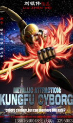 Poster Metallic Attraction: Kungfu Cyborg  n. 7
