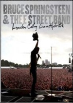 Bruce Springsteen and the e Street Band: London Calling - Live in Hyde Park