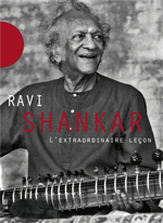 Ravi Shankar, the Extraordinary Lesson