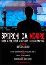 Poster Sporchi da morire  n. 0