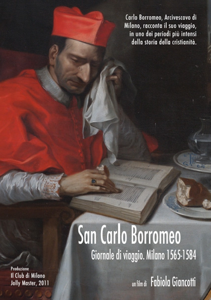 Locandina italiana San Carlo Borromeo - Giornale di viaggio. Milano 1565-1584