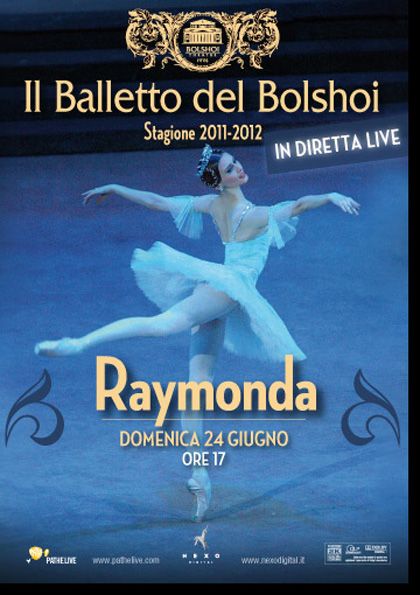 Locandina italiana Il Balletto del Bolshoi: Raymonda