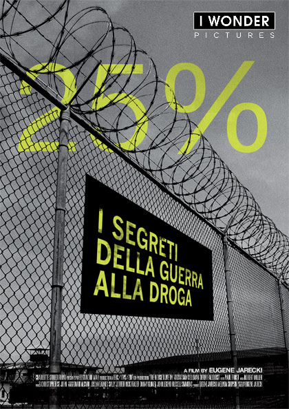 Locandina italiana 25% - I segreti della guerra alla droga