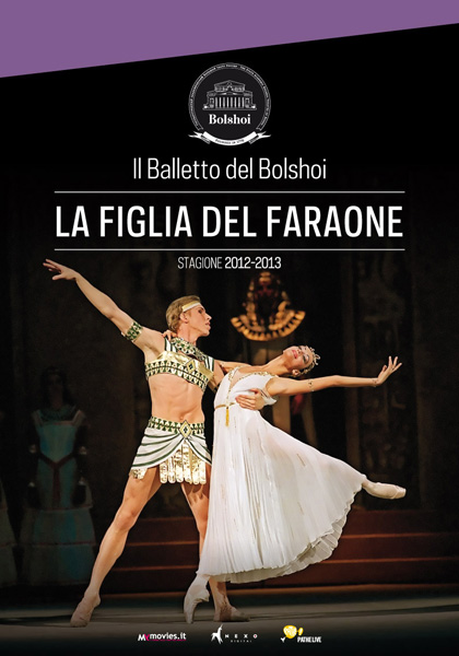 Locandina italiana Il balletto del Bolshoi: La figlia del faraone