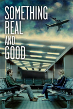 Poster Something Real and Good  n. 0