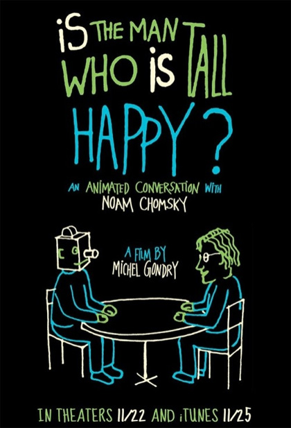 Locandina italiana Is the Man Who Is Tall Happy?: An Animated Conversation With Noam Chomsky