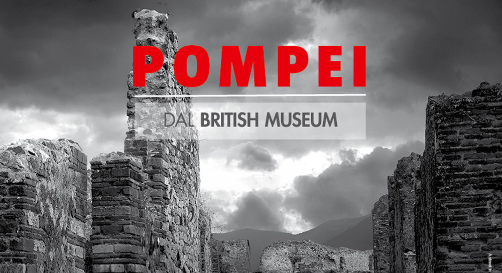Dal British Museum: Pompei