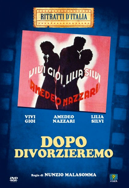 Locandina italiana Dopo divorzieremo