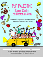 Pop Palestine. Salam Cuisine da Hebron a Jenin: Documentario di viaggio sulla cucina popolare palestinese