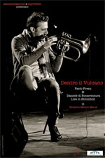 Dentro il vulcano - Paolo Fresu & Daniele di Bonaventura Live in Stromboli