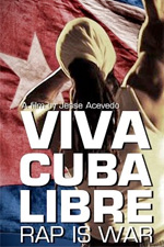 Viva Cuba Libre: Rap Is War