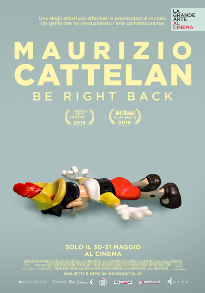 Locandina italiana Maurizio Cattelan: Be Right Back