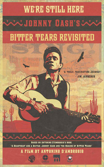 Locandina italiana We'Re Still Here: Johnny Cash's Bitter Tears Revisited
