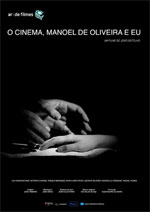 O Cinema, Manoel de Oliveira e eu
