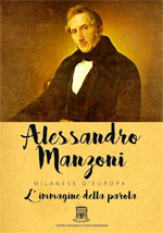 Alessandro Manzoni, milanese d'Europa - L'immagine della parola