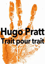 Hugo Pratt - Trait Pour Trait