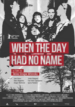 Poster When the Day Had No Name  n. 0