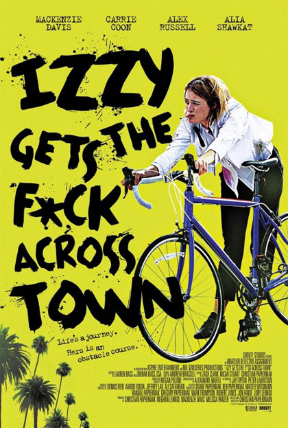 Locandina italiana Izzy Gets the F*ck Across Town