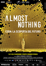 Poster Almost Nothing - Cern: La scoperta del futuro  n. 0