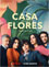 Poster La Casa de Las Flores