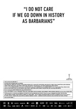 Poster I Do Not Care If We Go Down in History As Barbarians  n. 0