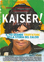 Poster Kaiser! Il pi grande truffatore della storia del calcio  n. 0