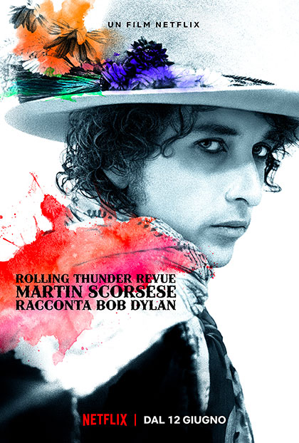 Locandina italiana Rolling Thunder Revue - Martin Scorsese Racconta Bob Dylan