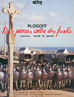Plogoff: Des Pierres Contre des Fusils