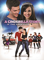 Cinderella Story - Se la Scarpetta Calza