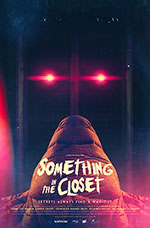 Poster Something in the Closet  n. 0